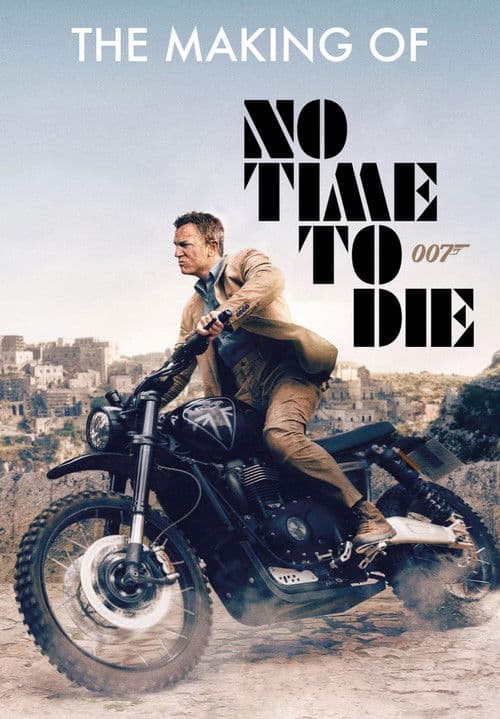 The Making of 'No Time to Die'