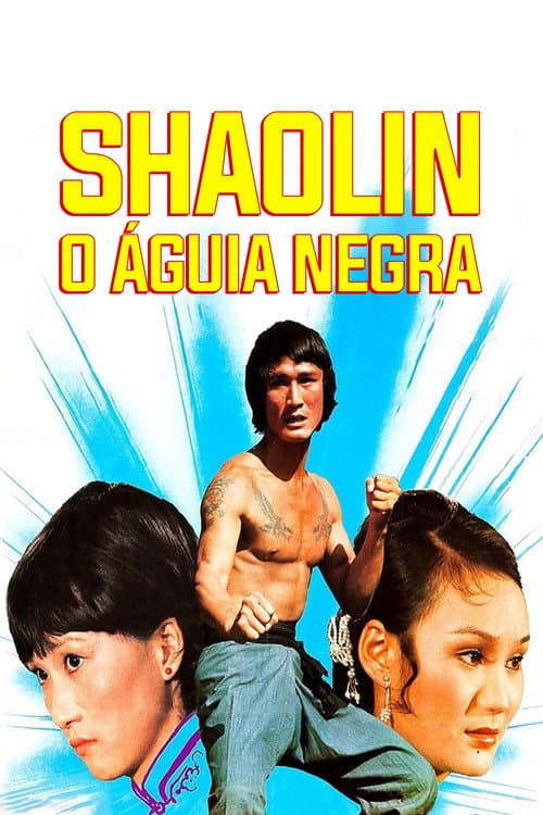 Shaolin: O Águia Negra