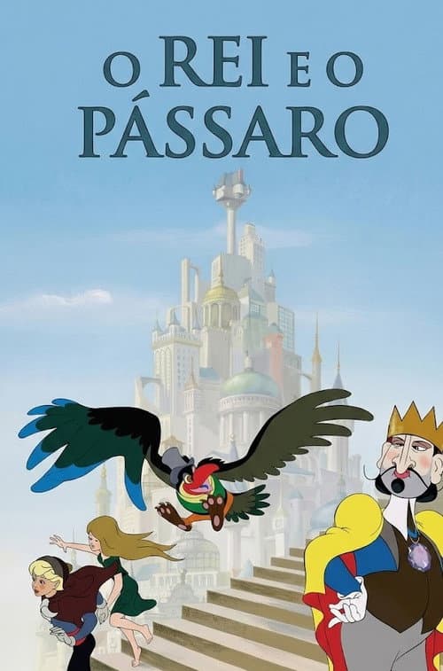 O Rei e o Pássaro
