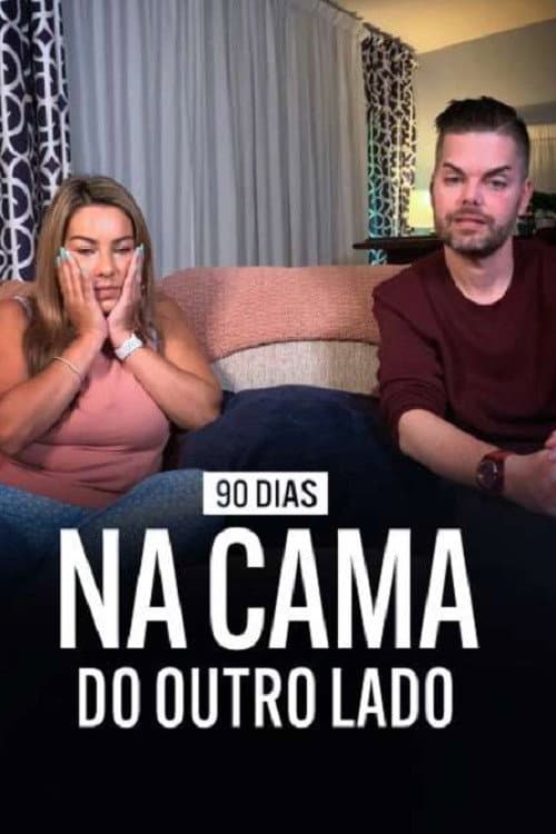90 Dias na Cama: Do Outro Lado