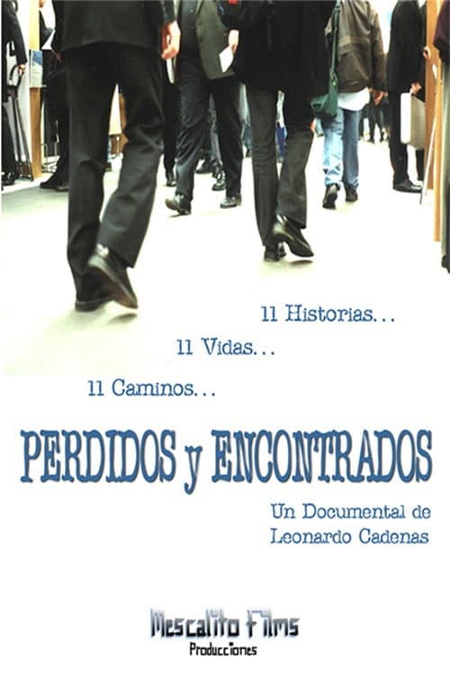 Perdidos y Encontrados (11 Vidas 11 Historias 11 Caminos)