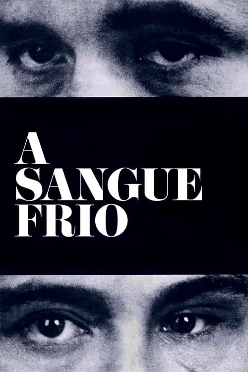A Sangue Frio