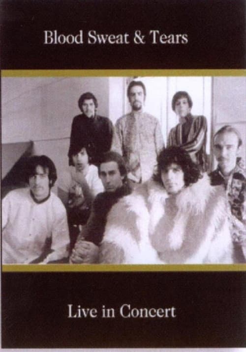 Blood Sweat & Tears: Live in Concert