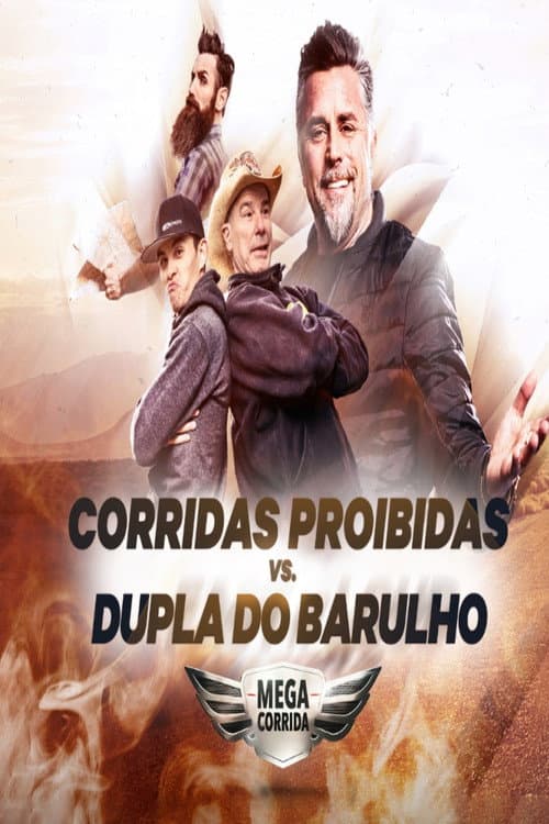 Corridas Proibidas VS. Dupla Do Barulho: Mega Corrida