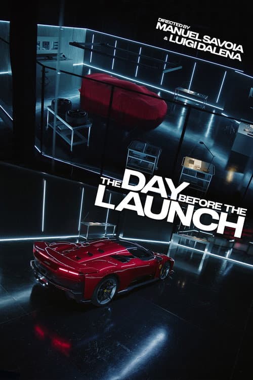 The Day Before the Launch