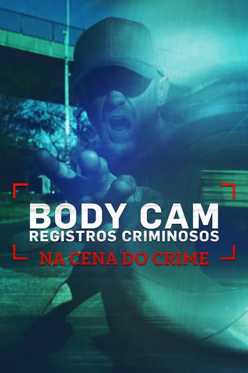 Bodycam: Registros Criminosos - Sem Reforços