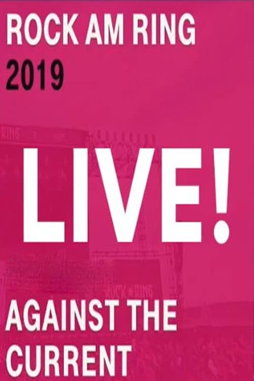 Against The Current - Rock Am Ring