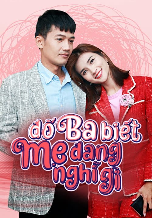 Đố Ba Biết Mẹ Đang Nghĩ Gì