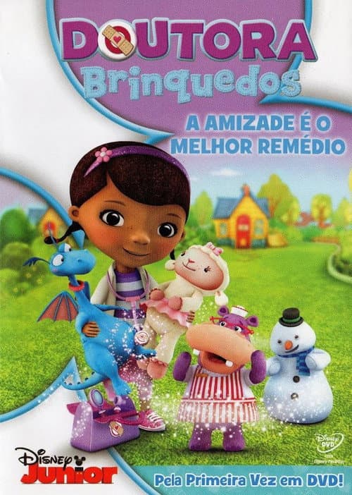 Doutora Brinquedos: Amizade é o melhor remédio