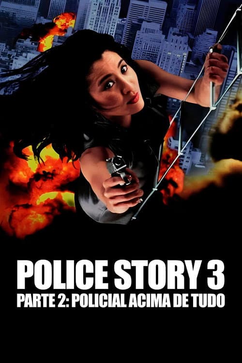 Police Story 3, Parte 2: Policial Acima de Tudo