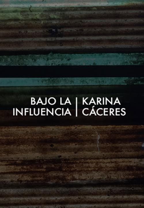 Bajo la Influencia