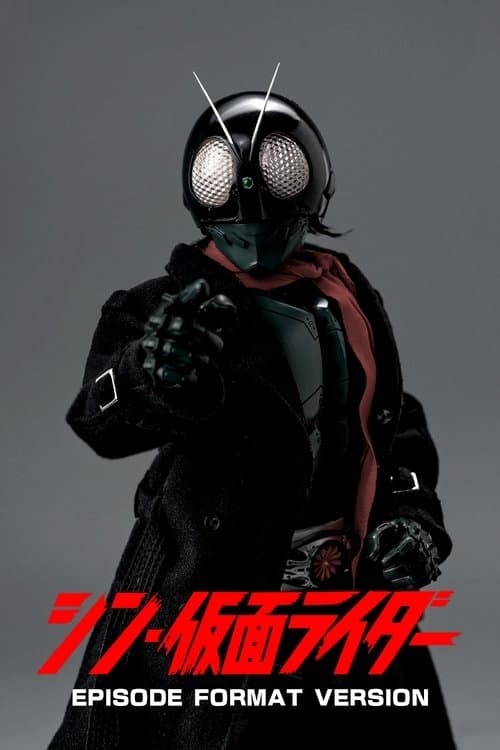 Shin Kamen Rider: Formato de Episódio