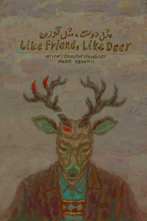 Like Friend, Like Deer