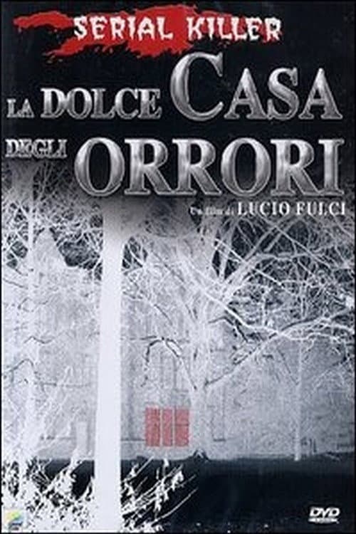 A Doce Casa dos Horrores