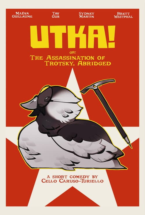 UTKA! or: The Assasination of Trotsky, Abridged