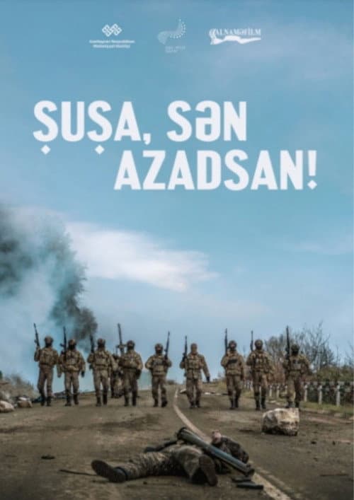 Şuşa, Sən Azadsan!