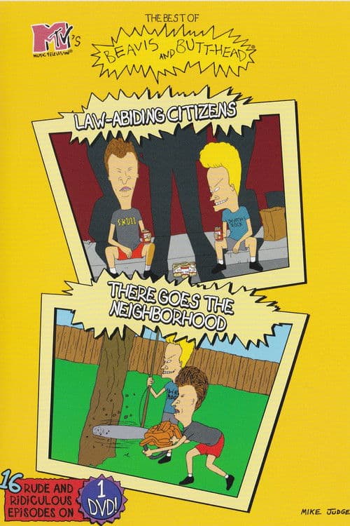 The Best of Beavis and Butt-Head: Law-Abiding Citizens / There Goes The Neighborhood