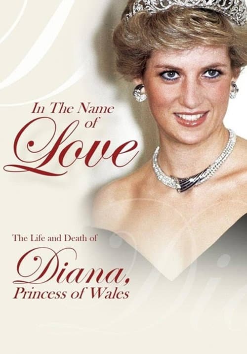 In The Name Of Love The Life And Death Of Diana Princess Of Wales
