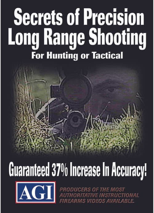 AGI: Secrets of Precision Long Range Shooting for Hunting or Tactical