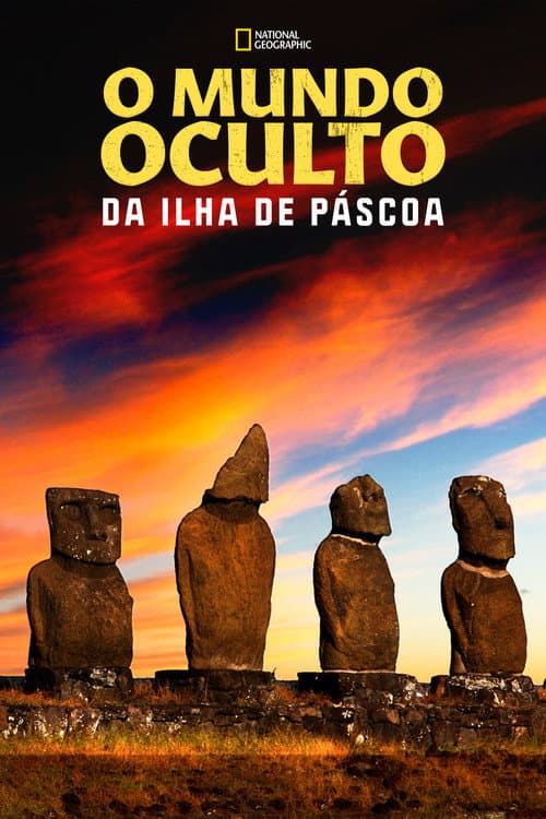 O Mundo Oculto da Ilha de Páscoa