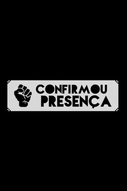 Confirmou Presença