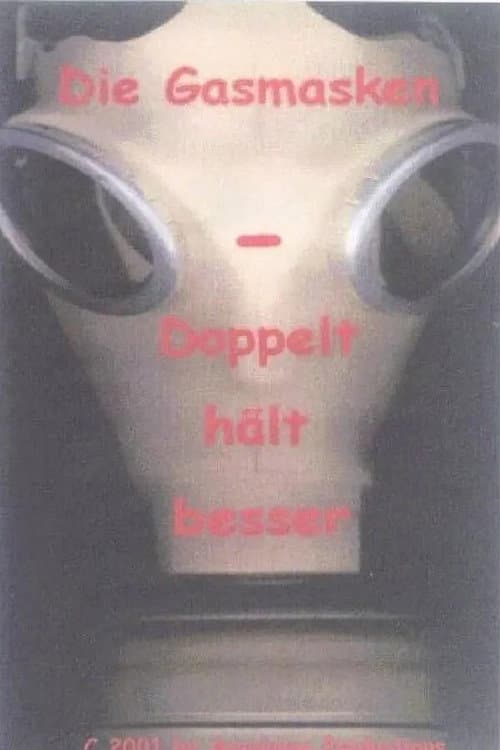 The Gasmask: Twice As Good