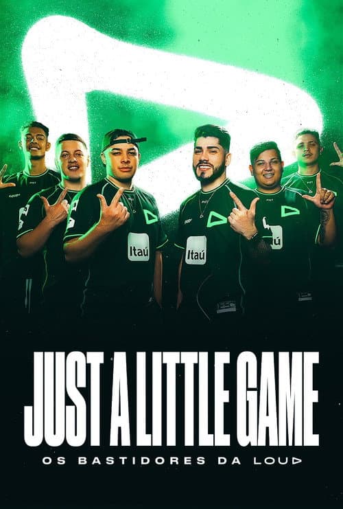 Just a Little Game: Os Bastidores da LOUD