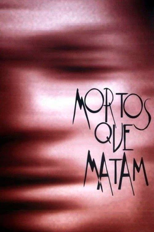 Mortos que Matam