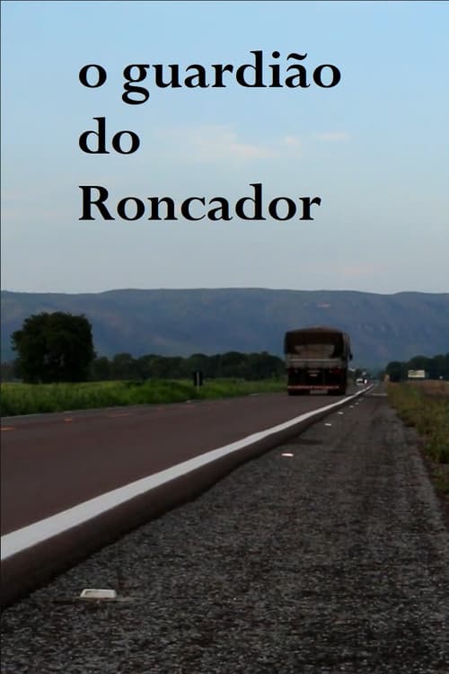 O Guardião do Roncador