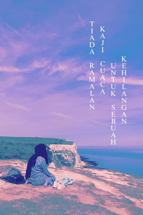 Tiada Ramalan Kaji Cuaca Untuk Sebuah Kehilangan