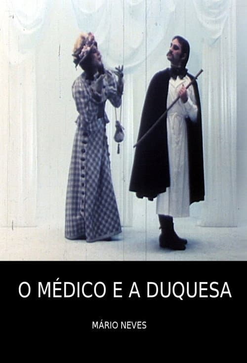 O Médico e a Duquesa