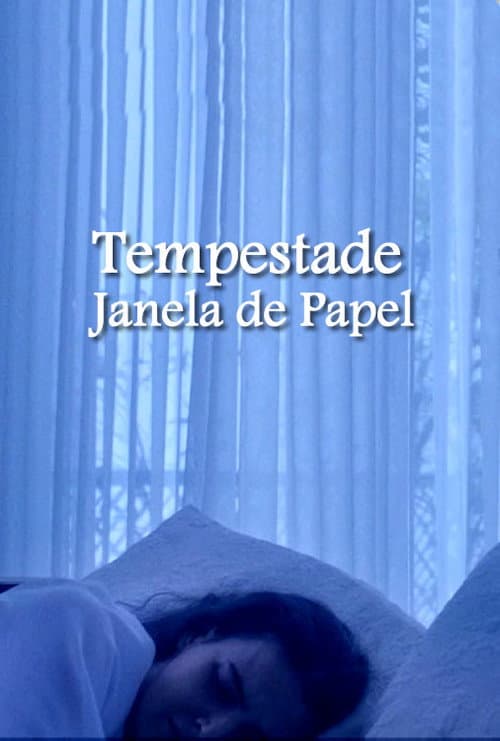 Tempestade e A Janela de Papel