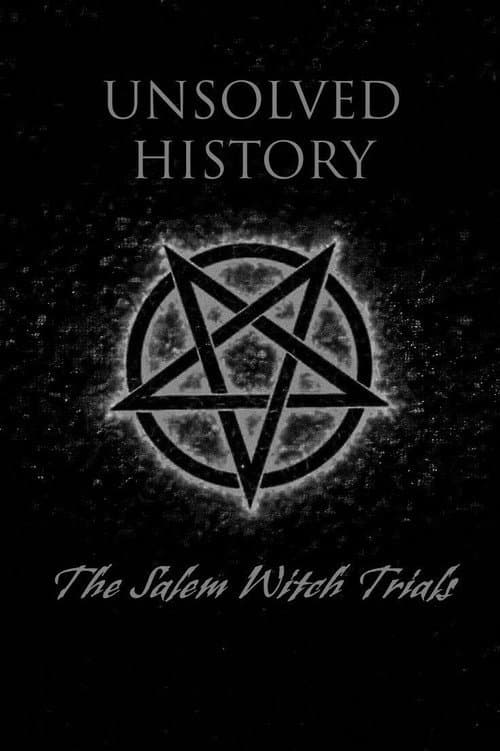 Unsolved History: Salem Witch Trials
