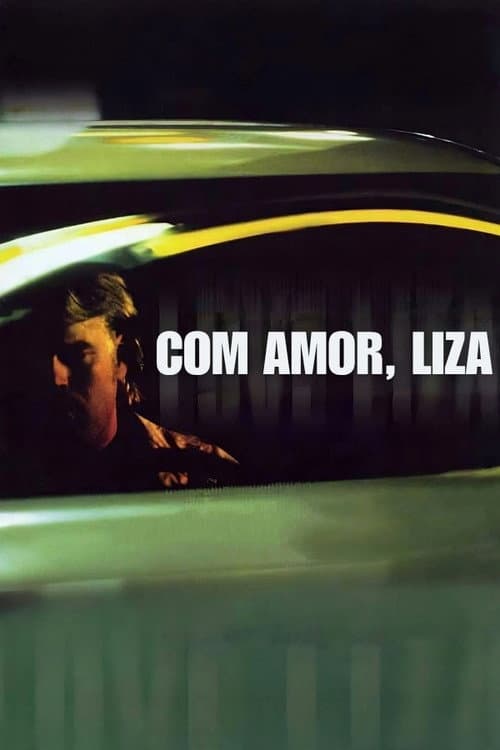 Com Amor, Liza