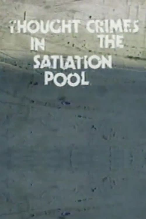 Thought Crimes in the Satiation Pool