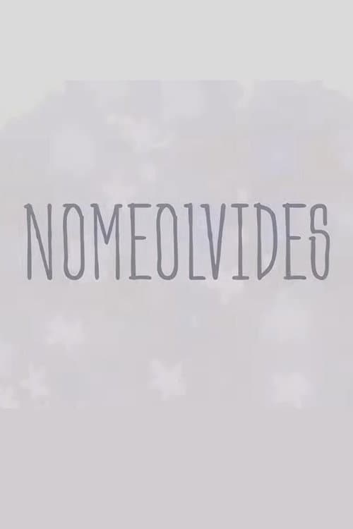 No me Olvides
