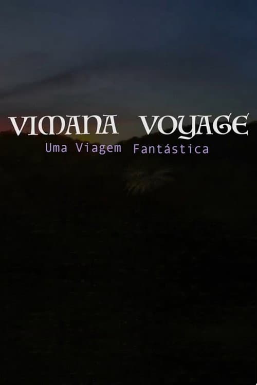 Vimana Voyage - Uma Viagem Fantástica