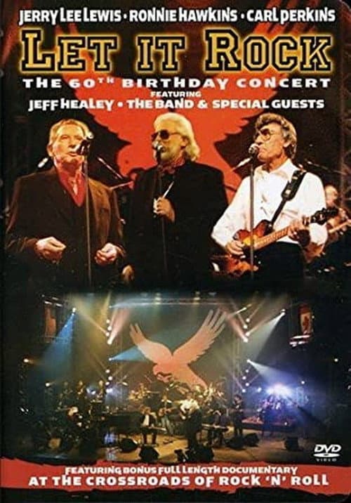 Let it rock (Jerry Lee Lewis, Ronnie Hawkins, Carl Perkins