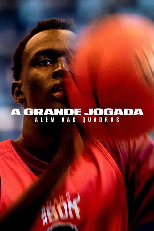 A Grande Jogada: Além das Quadras