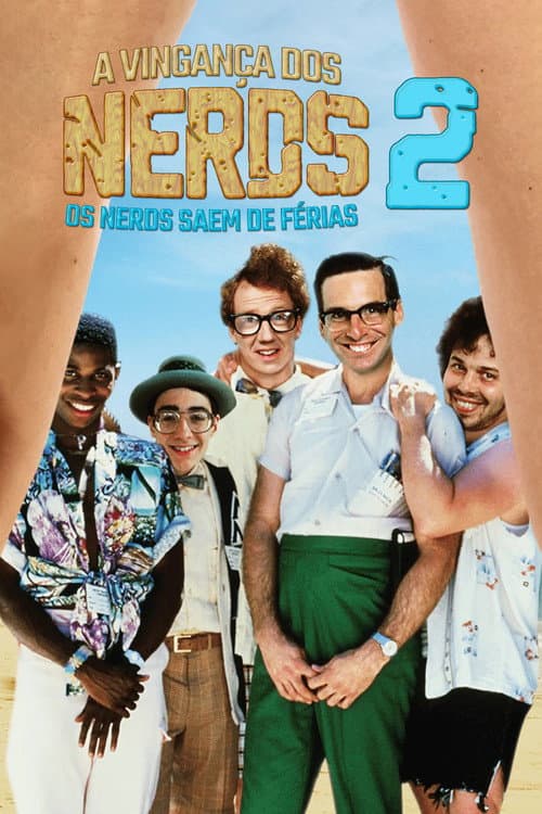 A Vingança dos Nerds 2: Os Nerds Saem de Férias